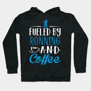 Fueled by Running and Coffee Hoodie